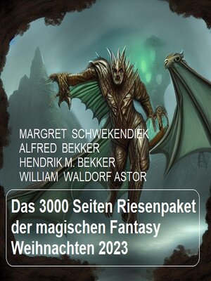 cover image of Das 3000 Seiten Riesenpaket der magischen Fantasy Weihnachten 2023